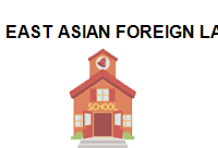 TRUNG TÂM EAST ASIAN FOREIGN LANGUAGE CENTER